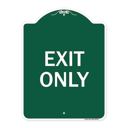 Signmission Designer Series Sign-Exit Only, Green & White Aluminum Sign, 18" H, 24" L, GW-1824-24034 A-DES-GW-1824-24034